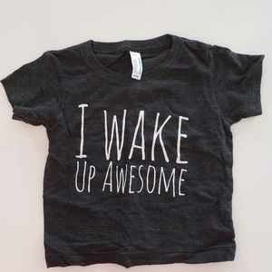 I wake up awesome t-shirt